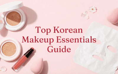 Top Korean Makeup Essentials Guide